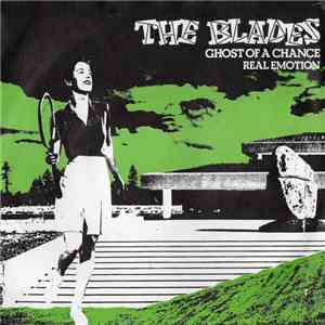 The Blades - Ghost Of A Chance