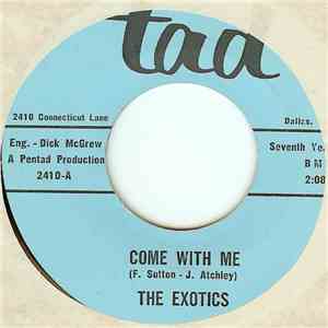 The Exotics  - Come With Me / Hymn To Her