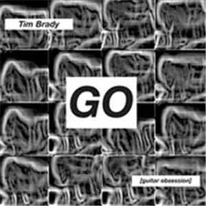 Tim Brady - Go (Guitar Obsession)
