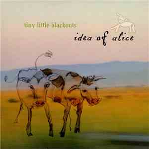 Tiny Little Blackouts - Idea Of Alice