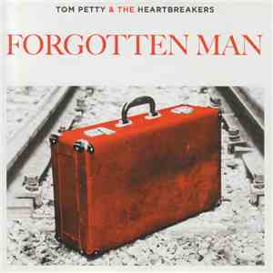 Tom Petty And The Heartbreakers - Forgotten Man
