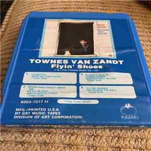 Townes Van Zandt - Flyin' Shoes