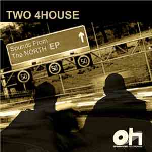 Two 4House - Sounds From The NORTH EP