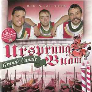 Ursprung Buam - Grande Canale