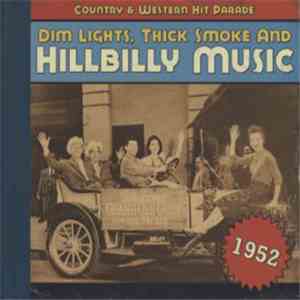 Various - Dim Lights, Thick Smoke & Hillbilly Music: Country & Western Hit ...