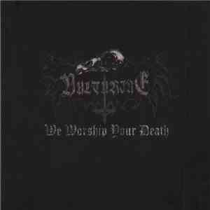 Vulturine - We Worship Your Death