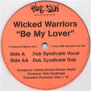 Wicked Warriors - Be My Lover