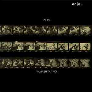 Yamashita Trio - Clay