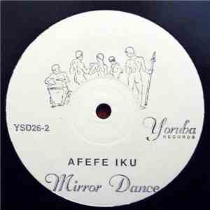Afefe Iku - Mirror Dance