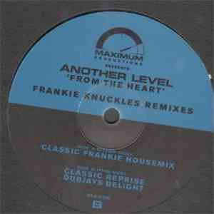 Another Level - From The Heart (Frankie Knuckles Remixes)