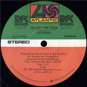 Attitude - We Got The Juice