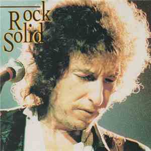 Bob Dylan - Rock Solid
