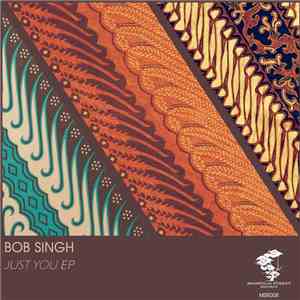 Bob Singh - Just You EP