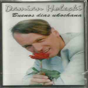 Damian Holecki - Buenos Dias Ukochana