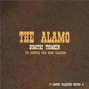 Dimitri Tiomkin - The Alamo Dimitri Tiomkin The Essential Film Music Collection