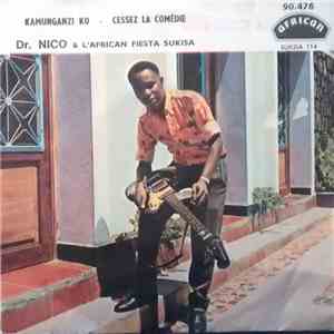 Dr. Nico, L'Orchestre African Fiesta Sukisa - Kamunganzi Ko - Cessez La Comédie