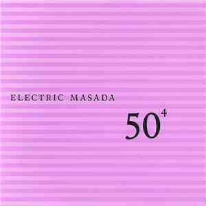 Electric Masada - 50⁴