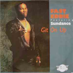 Fast Eddie Featuring Sundance  - Git On Up