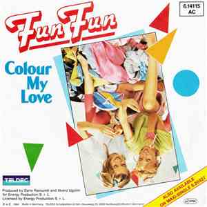 Fun Fun - Colour My Love