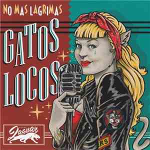 Gatos Locos - No Más Lágrimas