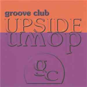 Groove Club - Upside Down