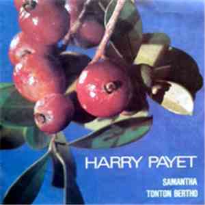 Harry Payet - Samantha / Tonton Bertho