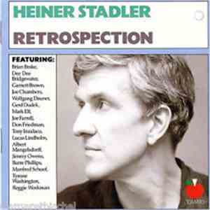Heiner Stadler - Retrospection