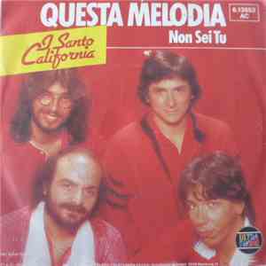 I Santo California - Questa Melodia