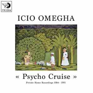 Icio Omegha - Psycho Cruise