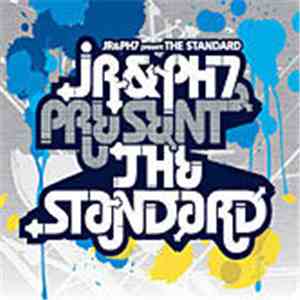 JR & PH7 - The Standard