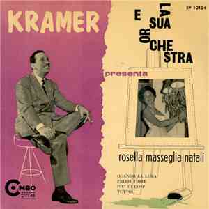 Kramer E La Sua Orchestra Presenta Rosella Masseglia Natali - Kramer E La S ...