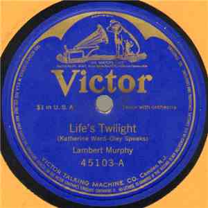 Lambert Murphy - Life's Twilight / When The Roses Bloom