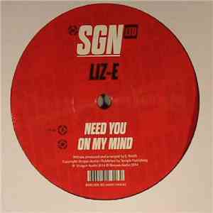 Liz-E - Need You / On My Mind