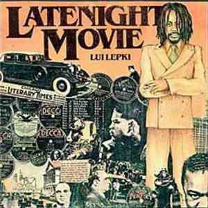 Lui Lepki - Late Night Movie