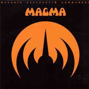 Magma - Mekanïk Destruktïw Kommandöh