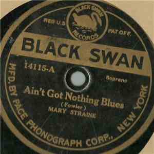 Mary Straine / John P. Vigal - Ain't Got Nothing Blues / Fowler Twist