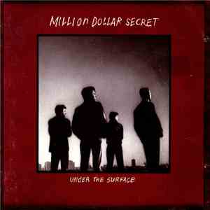 Million Dollar Secret - Under The Surface