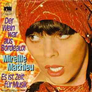 Mireille Mathieu - Der Wein War Aus Bordeaux / Es Ist Zeit Für Musik