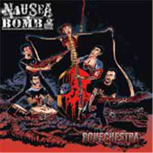Nausea Bomb - Bonechestra