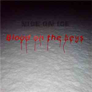 Nice On Ice - Blood On The Keys