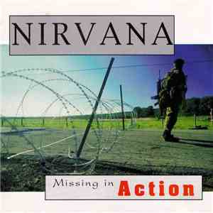 Nirvana - Missing In Action