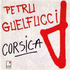 Petru Guelfucci - Corsica
