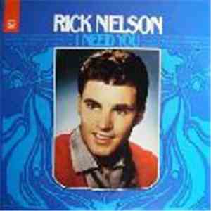Rick Nelson - I Need You