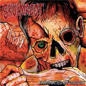 Skulmagot - Fascinated By Disgust