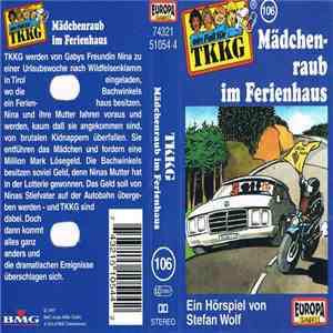 Stefan Wolf - TKKG 106 - Mädchenraub Im Ferienhaus