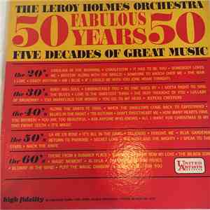 The Leroy Holmes Orchestra - 50 Fabulous Years