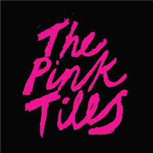 The Pink Tiles - The Pink Tiles