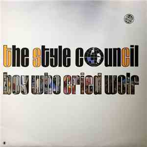 The Style Council - Boy Who Cried Wolf