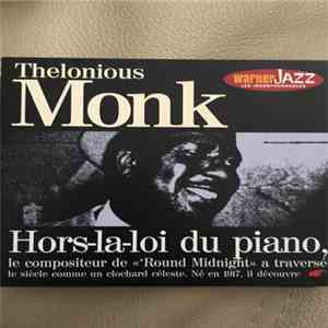 Thelonious Monk - Hors-la-loi du piano - Warner Jazz Les Incontournables