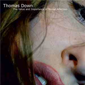 Thomas Down - The Value And Importance Of Sexual Affection